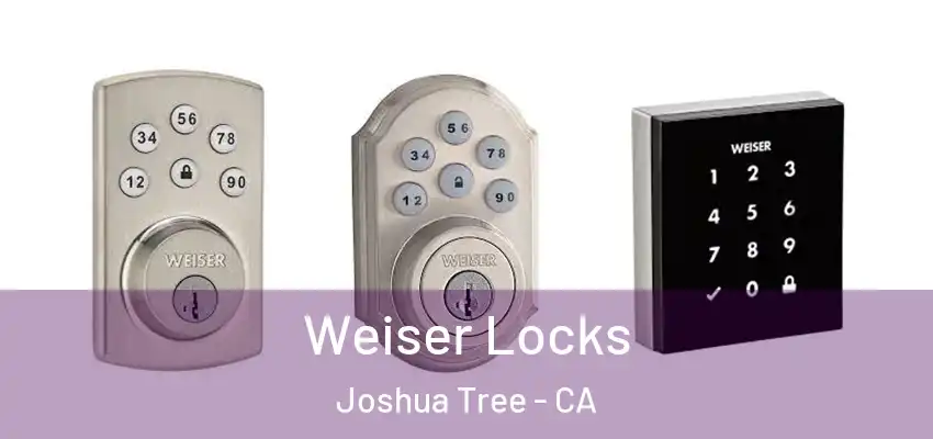  Weiser Locks Joshua Tree - CA